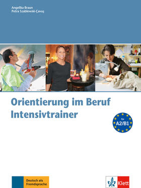 Braun / Szablewski-Cavus |  Orientierung im Beruf - Intensivtrainer mit Audio-CD | Buch |  Sack Fachmedien