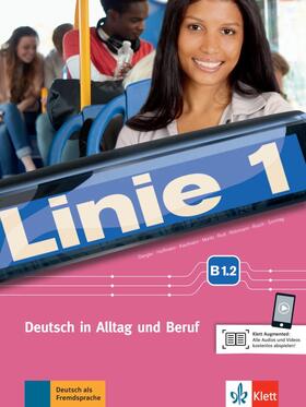 Dengler / Hoffmann / Kaufmann |  Linie 1 B1.2. Kurs- und Übungsbuch mit mit Audios und Videos online | Buch |  Sack Fachmedien