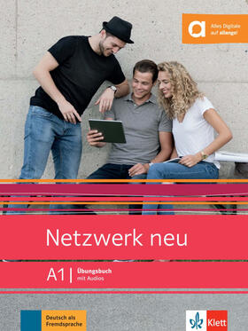 Dengler / Mayr-Sieber / Rusch |  Netzwerk neu A1. Übungsbuch mit Audios | Buch |  Sack Fachmedien