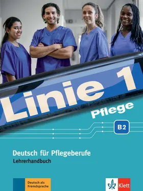 Bolte-Costabiei / Sass / Thomé (Beratung) |  Linie 1 Pflege B2. Lehrerhandbuch | Buch |  Sack Fachmedien