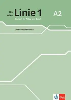 Wirth |  Die neue Linie 1 A2. Unterrichtshandbuch | Buch |  Sack Fachmedien