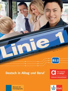  Linie 1 B2.2 - Hybride Ausgabe allango. Kurs- und Übungsbuch Teil 2 mit Audios und Videos inklusive Lizenzschlüssel allango (24 Monate) | Buch |  Sack Fachmedien