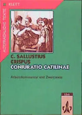 Sallust |  Coniuratio Catilinae. Arbeitskommentar mit Zweittexten | Buch |  Sack Fachmedien