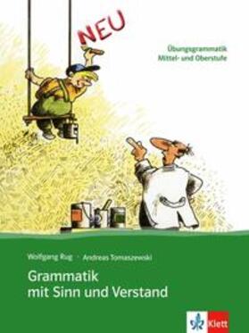 Rug / Tomaszewski |  Grammatik mit Sinn und Verstand | Buch |  Sack Fachmedien
