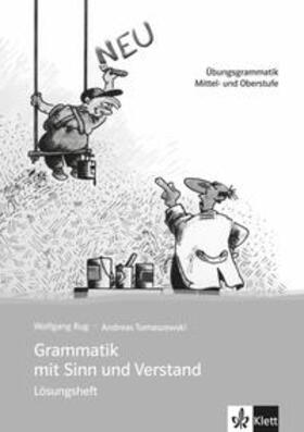 Rug / Tomaszewski |  Grammatik mit Sinn und Verstand.  Lösungsheft. Neufassung | Buch |  Sack Fachmedien