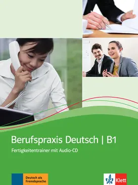 Berufspraxis Deutsch. Kurs- und Übungsbuch + Audio-CD | Buch | 978-3-12-675722-5 | sack.de