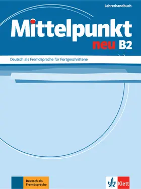 Doubek / Lundquist-Mog |  Mittelpunkt B2. Lehrerhandbuch | Buch |  Sack Fachmedien