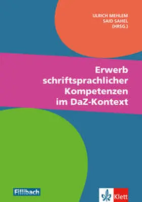 Mehlem / Sahel |  Erwerb schriftsprachlicher Kompetenzen im DaZ-Kontext | Buch |  Sack Fachmedien