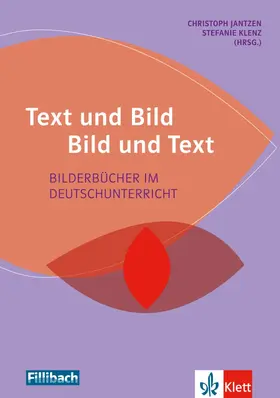 Jantzen / Klenz |  Text und Bild - Bild und Text | Buch |  Sack Fachmedien