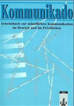 Nill / Maier |  Kommunikado. Arbeitsbuch zur mündlichen Kommunikation im Betrieb und im Privatleben | Buch |  Sack Fachmedien