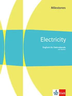  Electricity Milestones. Englisch für Elektroberufe. Schulbuch mit Medien | Buch |  Sack Fachmedien