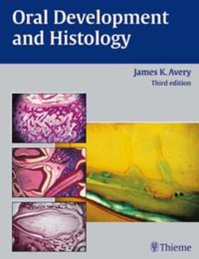 Avery |  Oral Development and Histology | Buch |  Sack Fachmedien