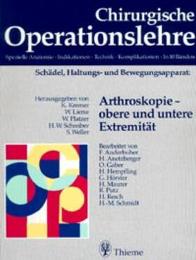 Hierholzer / Platzer / Weller |  Schädel, Haltungs- und Bewegungsapparat: Arthroskopie - obere und untere Extrem | Buch |  Sack Fachmedien