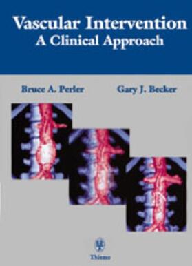 Bruce A. Perler |  Vascular Intervention: A Clinical Approach | Buch |  Sack Fachmedien