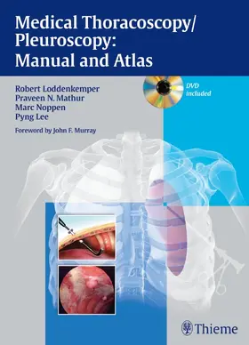 Loddenkemper / Mathur / Noppen |  Medical Thoracoscopy / Pleuroscopy: Manual and Atlas | Buch |  Sack Fachmedien