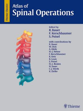 Bauer / Kerschbaumer / Poisel | Atlas of Spinal Operations | Buch | 978-3-13-114001-2 | sack.de