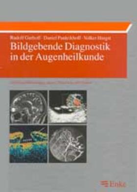 Guthoff / Hingst / Pauleikhoff |  Bildgebende Diagnostik in der Augenheilkunde | Buch |  Sack Fachmedien