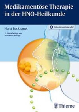 Luckhaupt |  Medikamentöse Therapie in der HNO-Heilkunde | Buch |  Sack Fachmedien