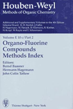 Baasner / Hagemann / Tatlow |  Houben-Weyl Methods of Organic Chemistry Vol. E 10c/2, 4th Edition Supplement | Buch |  Sack Fachmedien