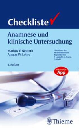 Neurath / Lohse |  Checkliste Anamnese und klinische Untersuchung | Buch |  Sack Fachmedien