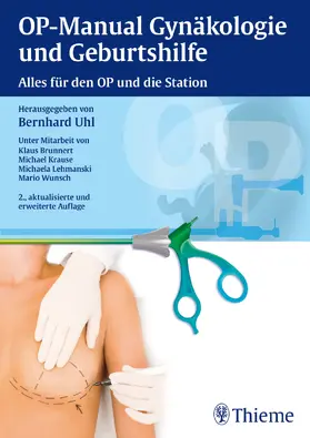 Uhl |  OP-Manual der Gynäkologie und Geburtshilfe | Buch |  Sack Fachmedien