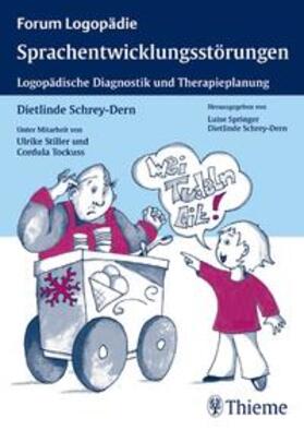 Schrey-Dern / Stiller / Tockuss |  Schrey-Dern, D: Sprachentwicklungsstörungen | Buch |  Sack Fachmedien