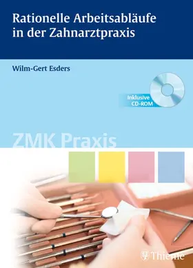 Esders |  Rationelle Arbeitsabläufe in der Zahnarztpraxis. Mit CD-ROM | Buch |  Sack Fachmedien