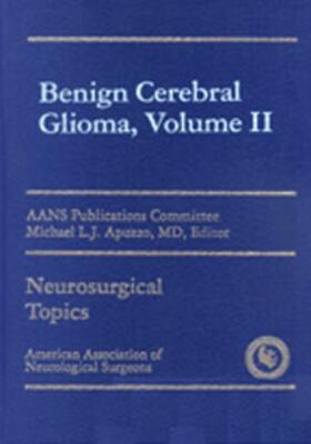 Apuzzo |  Volume II: Benign Cerebral Gliomas | Buch |  Sack Fachmedien