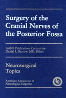 Barrow |  Surgery of the Cranial Nerves of the Postervior Fossa | Buch |  Sack Fachmedien