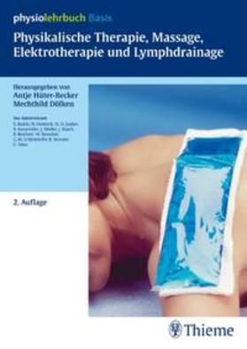  Physikalische Therapie, Massage, Elektrotherapie und Lymphdrainage | Buch |  Sack Fachmedien
