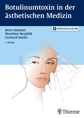 Bergfeld / Sommer / Sattler |  Botulinumtoxin in der ästhetischen Medizin | Buch |  Sack Fachmedien