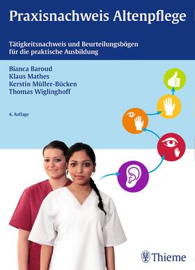 Baroud / Mathes / Müller-Bücken |  Praxisnachweis Altenpflege | Buch |  Sack Fachmedien