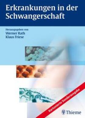 Rath / Friese |  Erkrankungen in der Schwangerschaft | Buch |  Sack Fachmedien