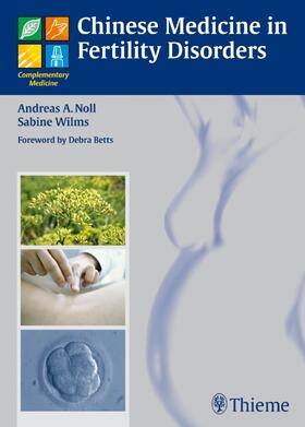 Noll / Wilms |  Noll, A: Chinese Medicine in Fertility Disorders | Buch |  Sack Fachmedien