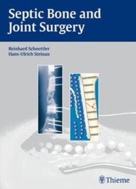 Schnettler / Steinau |  Septic Bone and Joint Surgery | Buch |  Sack Fachmedien