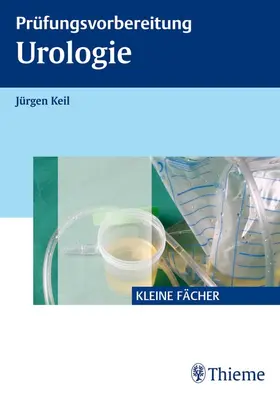 Keil |  Prüfungsvorbereitung Urologie | eBook | Sack Fachmedien