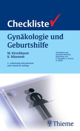 Kirschbaum / Münstedt / Largiadèr |  Checkliste Gynäkologie und Geburtshilfe | eBook | Sack Fachmedien