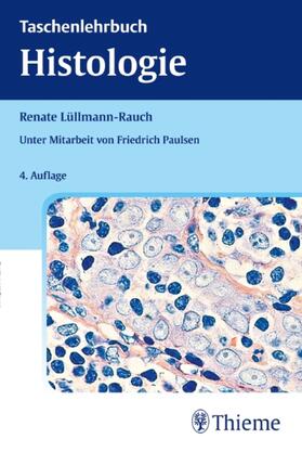 Lüllmann-Rauch / Paulsen |  Taschenlehrbuch Histologie | eBook | Sack Fachmedien