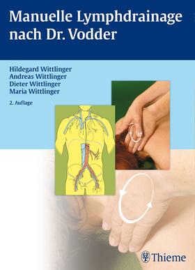 Wittlinger |  Manuelle Lymphdrainage nach Dr. Vodder | eBook | Sack Fachmedien