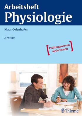 Golenhofen |  Arbeitsheft Physiologie | eBook | Sack Fachmedien