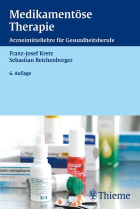 Kretz / Reichenberger |  Medikamentöse Therapie | eBook | Sack Fachmedien