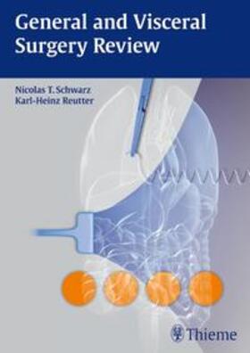 Schwarz / Reutter |  General and Visceral Surgery Review | Buch |  Sack Fachmedien
