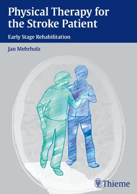 Mehrholz |  Physical Therapy for the Stroke Patient | Buch |  Sack Fachmedien