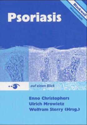 Christophers / Mrowietz / Sterry |  Psoriasis auf einen Blick 3894125470 | eBook | Sack Fachmedien
