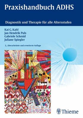 Kahl / Puls / Schmid |  Praxishandbuch ADHS | eBook | Sack Fachmedien