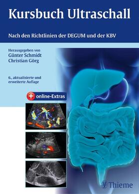 Schmidt / Görg |  Kursbuch Ultraschall | eBook | Sack Fachmedien