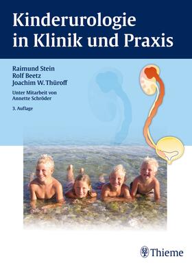 Stein / Beetz / Thüroff |  Kinderurologie in Klinik und Praxis | eBook | Sack Fachmedien