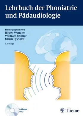 Wendler / Kittel / Seidner |  Lehrbuch der Phoniatrie und Pädaudiologie | eBook | Sack Fachmedien