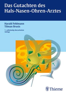 Feldmann / Brusis |  Das Gutachten des Hals-Nasen-Ohren-Arztes | eBook | Sack Fachmedien