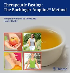 Wilhelmi de Toledo / Hohler |  Therapeutic Fasting: The Buchinger Amplius Method | Buch |  Sack Fachmedien